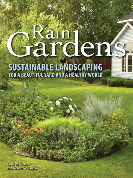 Title details for Rain Gardens by Lynn M. Steiner - Available